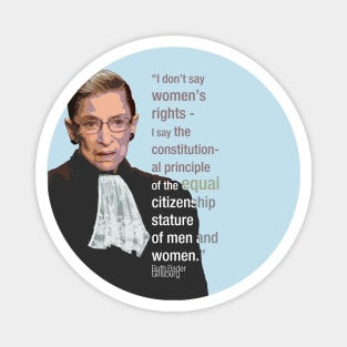 Women's Rights - Ruth Bader Ginsburg quote - Ruth Bader Ginsburg portrait - Feminist Art. Magnet